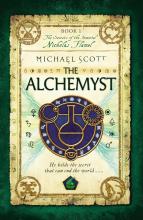 The Alchemyst: The Secrets of the Immortal Nicholas Flamel by Michael Scott