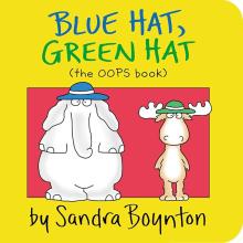 Blue Hat, Green Hat (the OOPS book) by Sandra Boynton
